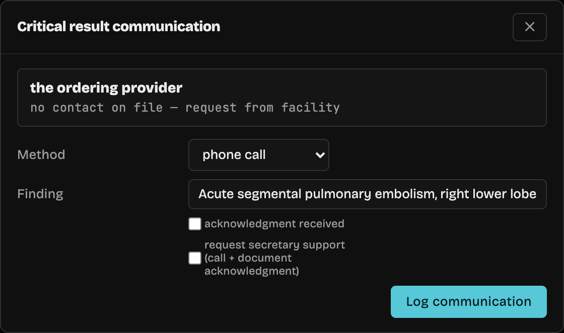Critical result communication dialog: the finding field pre-filled with the impression's acute pulmonary embolism, method selector, acknowledgment checkbox, secretary-support option, and a Log communication action.